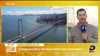 Iluminação cênica da Ponte Hercílio Luiz tem novo prazo para ficar pronta [upl. by Ursuline746]