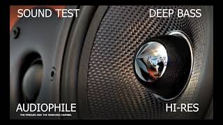 Deep Bass Sound Test Demo  Hires Music Collection 2022  Audiophile [upl. by Pam]