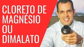 Qual é Melhor Cloreto de Magnésio ou Magnésio Dimalato Forma Correta de Usar  Dr Gabriel Azzini [upl. by Inek]