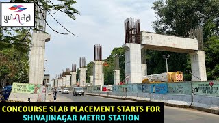 Pune Metro Vlog 338  Concourse Slab Placement Starts For Shivajinagar Metro Station [upl. by Saffian]