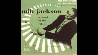 Milt Jackson  Bags Groove [upl. by Etty]