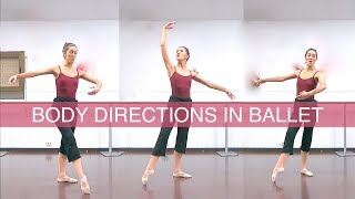 CROISÉ EFFACÉ OR ÉCARTÉ Directions facings and body positions in Ballet Class  natalie danza [upl. by Ainorev368]