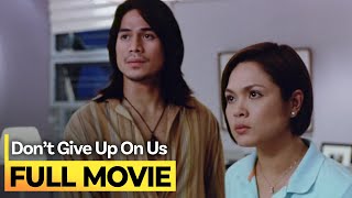 ‘Don’t Give Up on Us’ FULL MOVIE  Judy Ann Santos Piolo Pascual [upl. by Alekat]