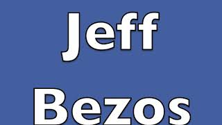 How to pronounce Jeff Bezos [upl. by Myke785]