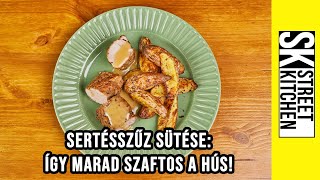 Sertésszűz sütése így marad SZAFTOS a hús 🐖 [upl. by Oilut]