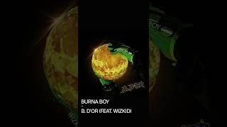 Burna Boy feat Wizkid – BD’OR  OUT NOW newmusicfriday [upl. by Cruce]