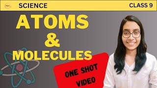 Atoms amp Molecules class 9th  Chapter 3 Science  Full chapter in one video [upl. by Asilehs156]