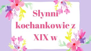 Słynni kochankowie z XIX w [upl. by Sewoll]