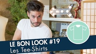 Le guide ultime du TEESHIRT  Le Bon Look [upl. by Fabron130]