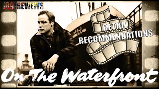 On The Waterfront  Elia Kazan amp Marlon Brandos 50s Classic [upl. by Chrisman]