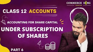 🔴 Company accounts  under subscription of shares  Journal entries  Class 12 Accounts  video 59 [upl. by Lewls]