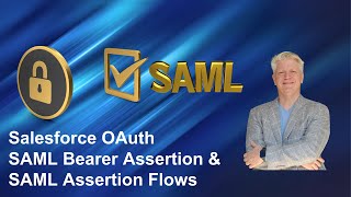 Salesforce OAuth SAML Bearer Assertion and SAML Assertion Flow [upl. by Kerstin519]