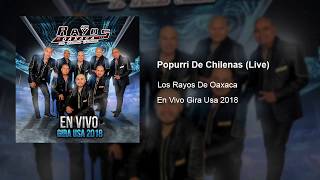 POPURRI DE CHILENAS  LIVE  GIRA USA  Los Rayos de Oaxaca [upl. by Sane]