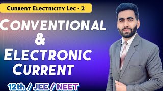 Conventional Current and Electronic Current Class 12th Physics  Elite Classes  12th  JEE  NEET [upl. by Selin555]