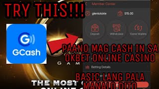 PAANO MAG CASH IN SA OKBET ONLINE CASINO GAMIT LAMANG ANG GCASH USING ANDROID [upl. by Biron75]