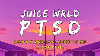 Juice WRLD  PTSD Juice only Lyrics [upl. by Windsor]