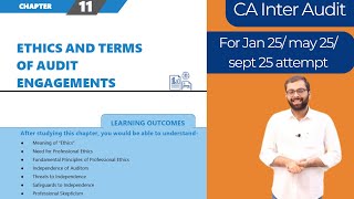 CA Inter Audit Ch 11 Ethics and Terms of Audit Engagements  ICAI Module  Jan 25 May 25 Sept 25 [upl. by Jadda]