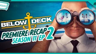 Below Deck  Season 11 Ep 2 Recap [upl. by Winchell]