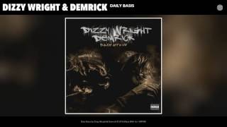 Dizzy Wright amp Demrick  Daily Basis Official Audio [upl. by Starling409]