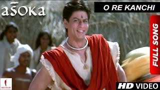 O Re Kanchi  HD  Full Song  Asoka  Shah Rukh Khan  Kareena Kapoor [upl. by Edac213]