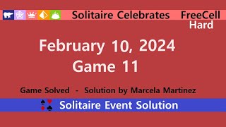 Solitaire Celebrates Game 11  February 10 2024 Event  FreeCell Hard [upl. by Esirrehc]