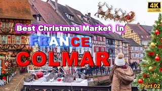 Magical Christmas Market ❄🌲 4K  Marche de Noel Colmar 2023 france [upl. by Carrington]