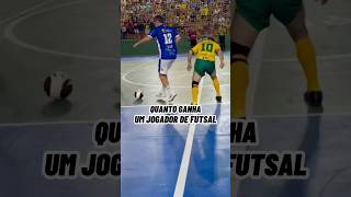 QUANTO GANHA UM JOGADOR DE FUTSAL futsal noticiasdofutebol futebolbrasileiro selecaobrasileira [upl. by Colline166]