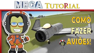 Como Construir Voar e Pousar Aviões  Kerbal Space Program  Mega Tutorial [upl. by Mckale]