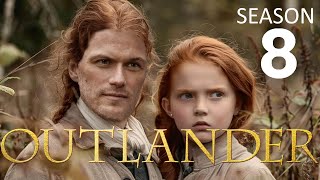 OUTLANDER Season 8 Release Date And All We Know [upl. by Alrep250]