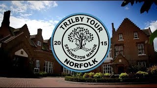 2015 Trilby Tour  Championship of Norfolk  Sprowston Manor [upl. by Tsugua64]