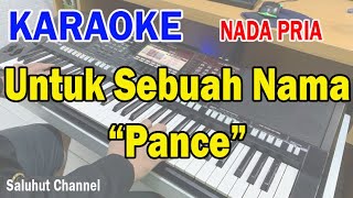 UNTUK SEBUAH NAMA ll KARAOKE PANCE ll CIPT PANCE F PONDAAG ll NADA PRIA EDO [upl. by Asia]