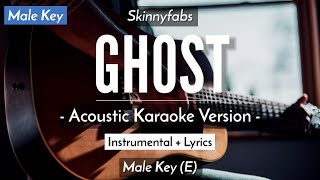 Ghost Karaoke Akustik  Skinnyfabs Male Key  HQ Audio [upl. by Neelrak547]