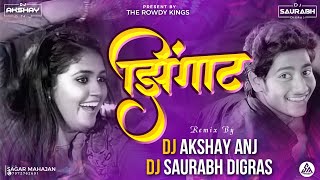 Zingat Song Dj Remix  Sairat Ajay Atul  Rowdy Style  Dj Akshay Anj x Saurabh Digras  Zingaat Dj [upl. by Geralda760]