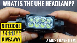 What is UHE Headlamp  Nitecore HC65 UHE  Review amp Sharing Experience  GIVEAWAY🎁 [upl. by Gretel]