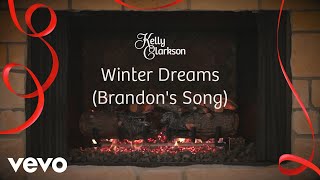 Kelly Clarkson  Winter Dreams Brandons Song Wrapped In Red  Fireplace Version [upl. by Jereld]