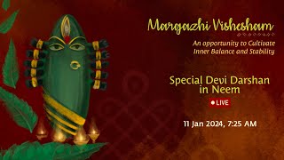 Margazhi Vishesham  Special Devi Darshan in Neem 11 Jan 725 AM [upl. by Ivo426]