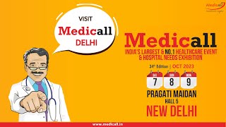 Medicall Delhi 2023  Hall 5 Pragati Maidan  07 08 09 October 2023 [upl. by Baggs]