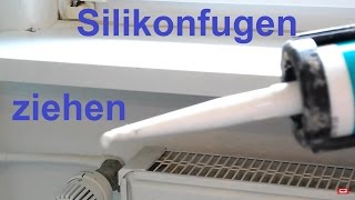 DIY Anleitung Silikonfuge Acrylfuge ziehen ganz leicht gemacht [upl. by Snodgrass]