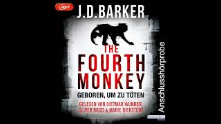 J D Barker quotThe Fourth Monkeyquot gelesen von D Wunder O Brod amp M Bierstedt  Anschlusshörprobe [upl. by Anirrak215]