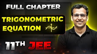 Trigonometric Equation FULL CHAPTER  Class 11th Maths  Arjuna JEE [upl. by Fanya912]