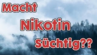 Macht Nikotin in der EZigarette süchtig  Unsere Erfahrung [upl. by Grindlay503]