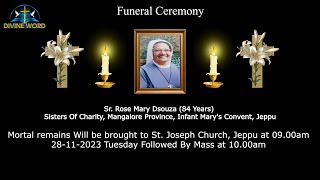 Funeral Ceremony of Sr Rose Mary Dsouza 84 Years Sisters Of Charity Infant Marys Convent Jeppu [upl. by Malone]