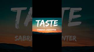 Sabrina Carpenter  TASTE Lyrics [upl. by Needan]