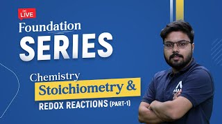 Chemistry  Fundamental Concepts of Stoichiometry amp Redox Reaction Part1  Foundation Series [upl. by Gaither]