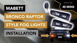 How to Install the Raptor Style Fog Light Kit by Mabett  2021 Ford Bronco [upl. by Alphonse98]