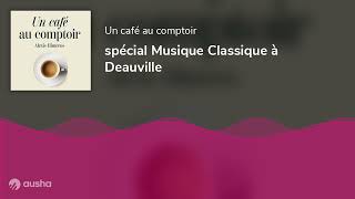 spécial Musique Classique à Deauville [upl. by Mariette]