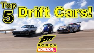 Top 5 BEST Drift Cars in Forza Horizon 5 [upl. by Eical]