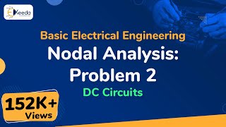 Nodal Analysis  Problem 2  DC Circuits  Basic Electrical Engineering [upl. by Novyak706]