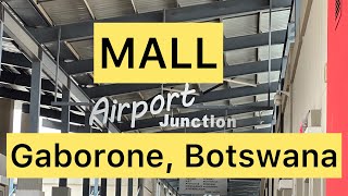 Airport Junction MALL in Gaborone Botswana [upl. by Eigroeg]