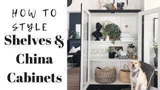 YOUR SHELVES amp CHINA CABINET  How to style Them [upl. by Nylecyoj]